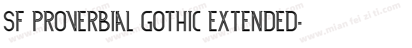SF Proverbial Gothic Extended字体转换